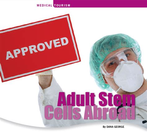 Adult Stem Cells Abroad Medical Tourism Magazine Medical Travel Health Tourism