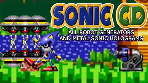 Sonic Cd All Robot Generator And Metal Sonic Hologram Locations Youtube