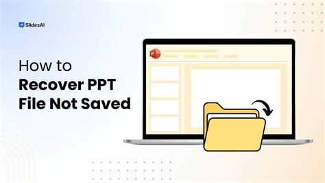 Ways To Recover Unsaved Powerpoint Files Slidesai