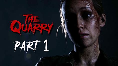 THE QUARRY Gameplay Walkthrough Part 1 60FPS PC Thequarry Pcgames