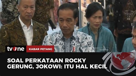 Jokowi Angkat Bicara Soal Kritikan Rocky Gerung Kabar Petang Tvone