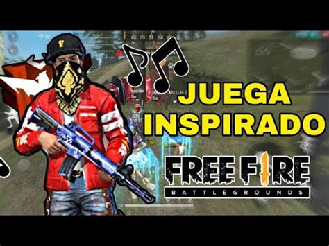 La Mejor Musica Para Jugar Free Fire Battleground M Sica Para Pvp