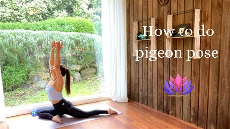 How To Do Pigeon Pose For Beginners Instructions Tips And