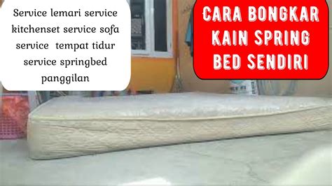 Cara Melepas Sarung Springbed Service Springbed Panggilan 081380726264