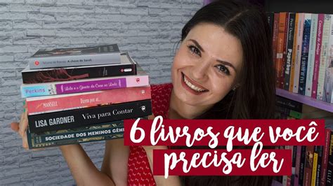 6 LIVROS QUE VOCÊ PRECISA LER InaraTodoDia25 YouTube