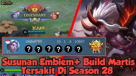 Susunan Emblem Build Martis Tersakit Di Season 28 Mobile Legends