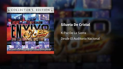 Kpaz De La Sierra Silueta De Cristal En Vivo