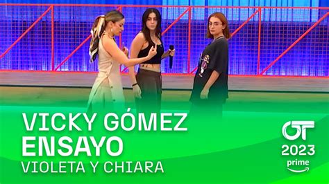 Violeta Y Chiara ENSAYAN Con VICKY 6 Diciembre OT 2023 YouTube