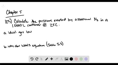 Solved Calculate The Pressure Exerted By Mole Of N In A