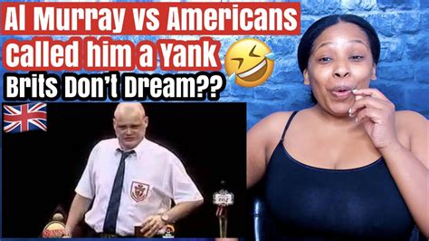 American Reacts To Al Murray Vs Americans Omg Youtube