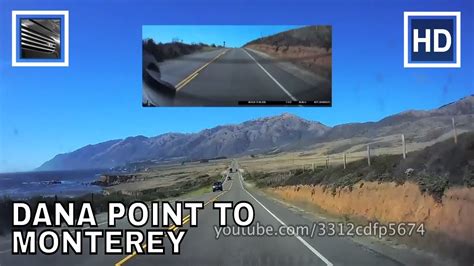 Pacific Coast Highway Dana Point To Monterey Part 2 Of 2 Youtube