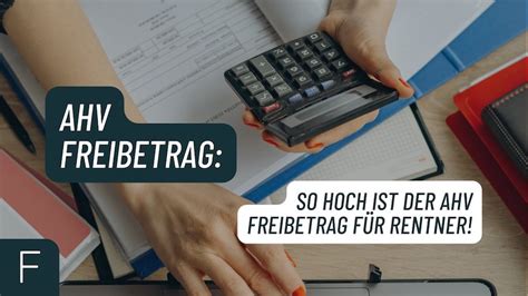 Ahv Freibetrag Wie Hoch Ist Der Ahv Freibetrag F R Rentner