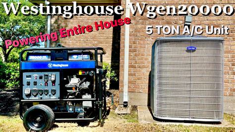 Westinghouse WGen20000 Powering ENTIRE HOUSE With 5 TON Central A C