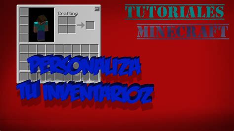 COMO PERSONALIZAR TU INVENTARIO Tutoriales Minecraft 2 HD YouTube