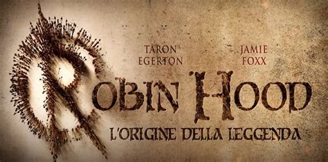 Robin Hood L Origine Della Leggenda Trama Cast E Anticipazioni Film