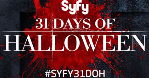 SyFy 31 Days Of Halloween 2016 Sweepstakes Will You Dare To Enter