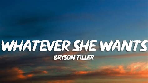 Bryson Tiller Whatever She Wants Lyrics Youtube