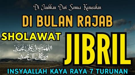 Sholawat Jibril Putar Dijauhkan Dari Semua Kesusahan Shoolawat Nabi