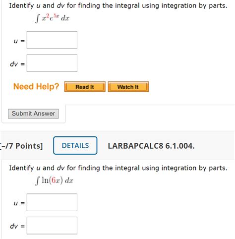 Solved Identify U And Dv For Finding The Integral Using