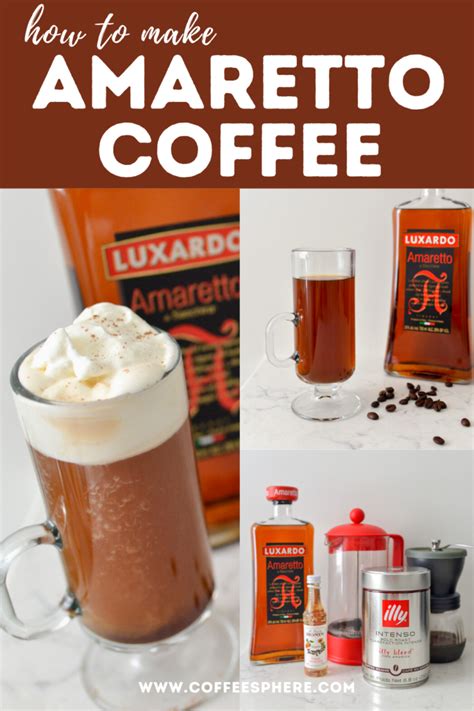 Amaretto Coffee (Alcoholic And Non Alcoholic Version!) - CoffeeSphere