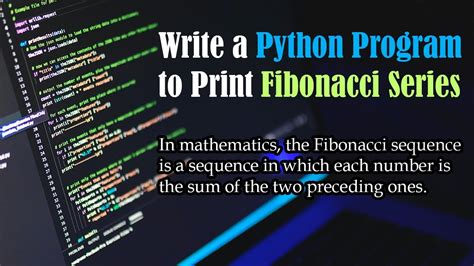 Write A Python Program To Print Fibonacci Series Youtube