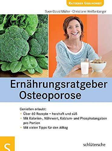 Ern Hrungsratgeber Osteoporose Genie En Erlaubt Sven David M Ller