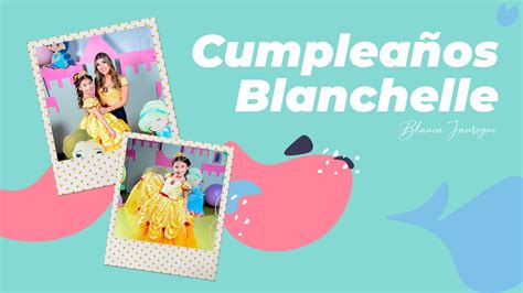 Fiesta de Cumpleaños Blanchelle 6 YouTube