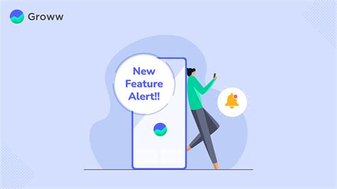 New Features And Update Alert On Groww