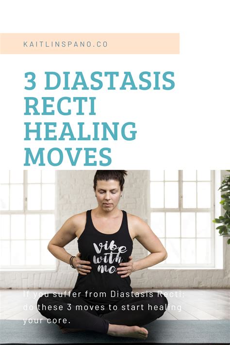 3 Moves To Heal Your Diastasis Recti Diastasis Recti Diastasis Healing