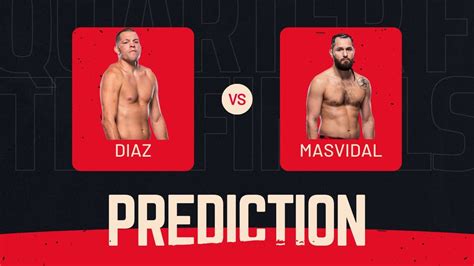 Nate Diaz Vs Jorge Masvidal 2 Predicition Youtube