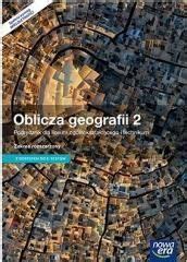 Podręcznik szkolny Geografia LO 2 Oblicza geografii Podr ZR E Testy