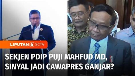 Video Hasto Kristiyanto Puji Mahfud Md Cawapres Yang Tegak Lurus