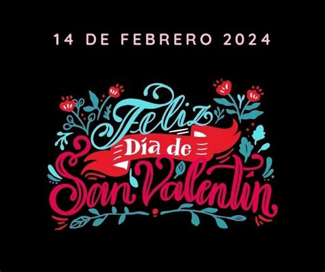 Feliz Día De San Valentín Imágenes Con Frases Y Tarjetas Del 14 De