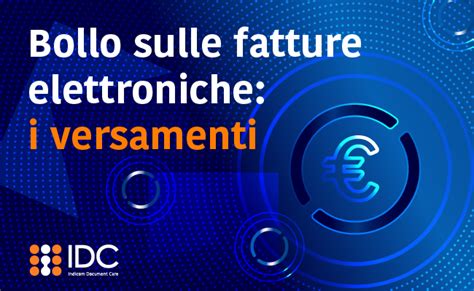 Bollo Sulle Fatture Elettroniche I Versamenti Fattura Facile