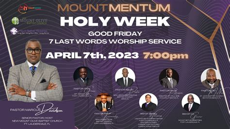 Mountmentum Good Friday New Mount Olive Baptist Church