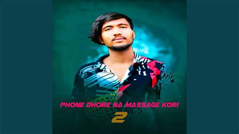 Phone Dhore Na Massage Kori Feat Sikder Akash 2 YouTube