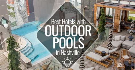 Best Hotels With Outdoor Pools In Nashville Nashville Guru