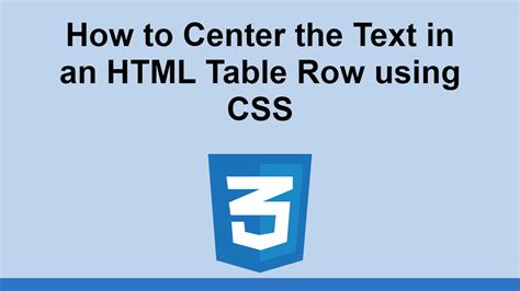 How To Center The Text In An Html Table Row Using Css