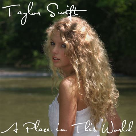 A Place in This World (album) | Taylor Swift Fanon Wiki | Fandom