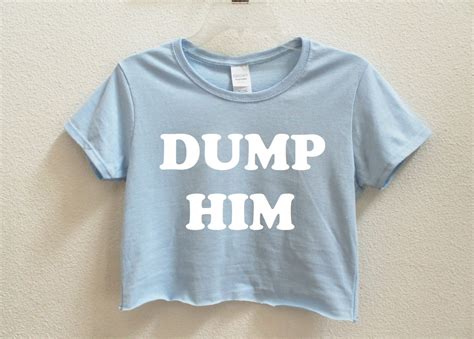 Dump Him Graphic Print Womens Crop Shirt S M L Xl Xxl 3xl