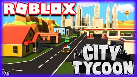 Je Construit Ma Propre Ville Roblox City Tycoon Youtube