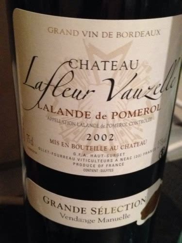 Ch Teau Lafleur Vauzelle Grande S Lection Lalande De Pomerol Vivino