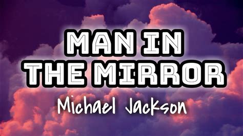 Michael Jackson Man In The Mirror Lyrics Video Youtube