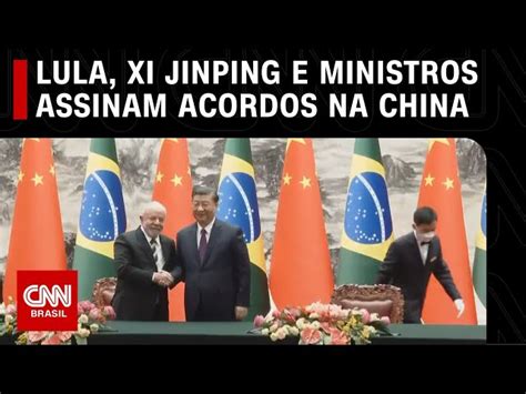 Lula E Xi Assinam 15 Acordos Envolvendo Governos De Brasil E China