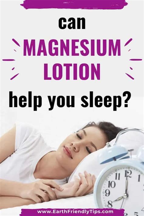 Magnesium Lotion For Sleep Earth Friendly Tips