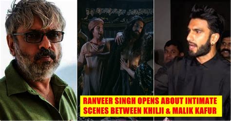 Did Bhansali Edit Out Intimate Scenes Between Alauddin Khilji And Malik ...