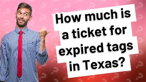 How Much Is A Ticket For Expired Tags In Texas YouTube