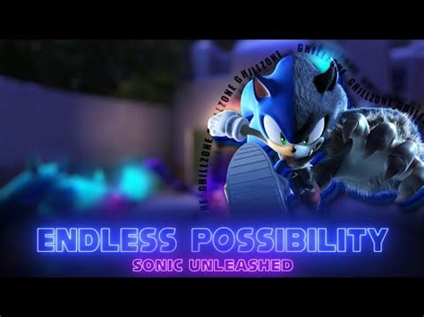 Nightcore Endless Possibility Sonic Unleashed YouTube