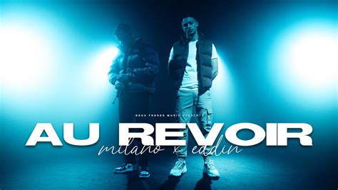 Milano X Eddin Au Revoir Prod By Sonnek Tyme Official Video