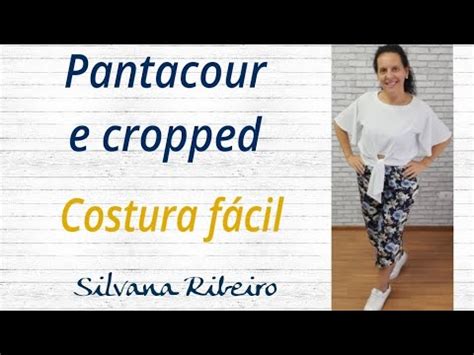 Pantacour e cropped Costura fácil Aula 35 Diy silvanaflordemalva